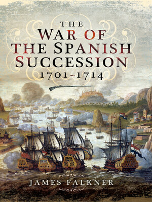 cover image of The War of the Spanish Succession, 1701–1714